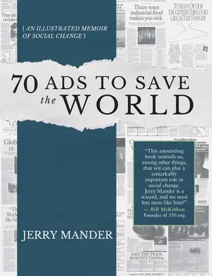 70 reklám na záchranu sveta: Ilustrované memoáre o spoločenských zmenách - 70 Ads to Save the World: An Illustrated Memoir of Social Change