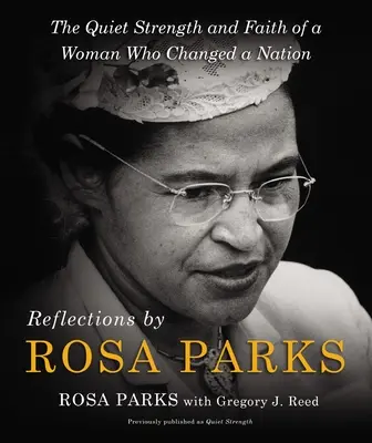 Úvahy Rosy Parksovej: Tichá sila a viera ženy, ktorá zmenila národ - Reflections by Rosa Parks: The Quiet Strength and Faith of a Woman Who Changed a Nation