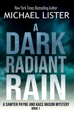 Temný žiarivý dážď - A Dark Radiant Rain