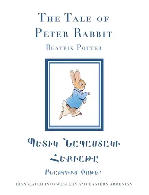 Rozprávka o králikovi Petrovi v západnej a východnej arménčine - The Tale of Peter Rabbit in Western and Eastern Armenian