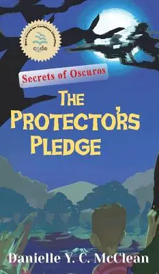 Sľub ochrancov: Tajomstvá Oscuros - The Protectors' Pledge: Secrets of Oscuros