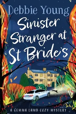 Zlovestný cudzinec na Svätej neveste - Sinister Stranger at St Brides