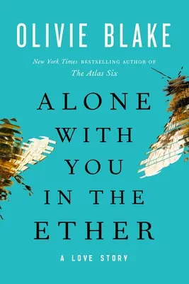 Sám s tebou v éteri: Milostný príbeh - Alone with You in the Ether: A Love Story