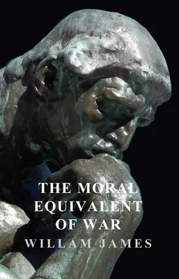 Morálny ekvivalent vojny - The Moral Equivalent of War