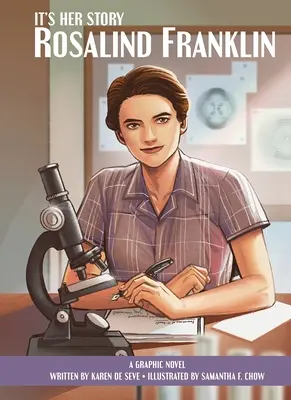 Je to jej príbeh Rosalind Franklin a Graphic Novel - It's Her Story Rosalind Franklin a Graphic Novel