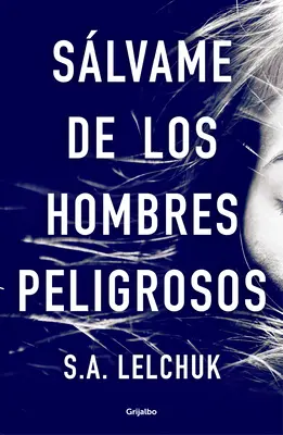 Slvame de Los Hombres Peligrosos / Zachráň ma pred nebezpečnými mužmi - Slvame de Los Hombres Peligrosos / Save Me from Dangerous Men