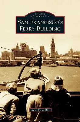 Budova Ferry Building v San Franciscu - San Francisco's Ferry Building