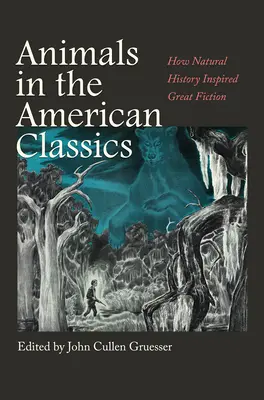 Zvieratá v americkej klasike: Ako prírodná história inšpirovala skvelú beletriu - Animals in the American Classics: How Natural History Inspired Great Fiction