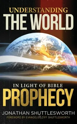 Pochopenie sveta vo svetle biblických proroctiev - Understanding the World in Light of Bible Prophecy