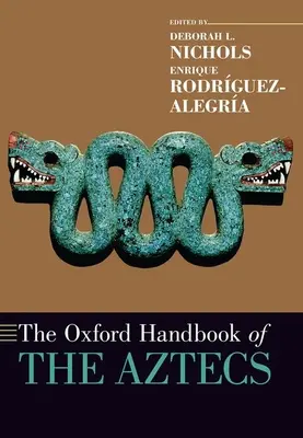 Oxfordská príručka o Aztékoch - The Oxford Handbook of the Aztecs