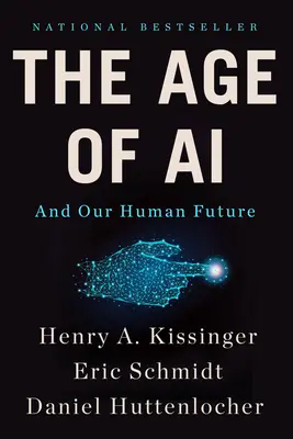 Vek umelej inteligencie: A naša ľudská budúcnosť - The Age of AI: And Our Human Future