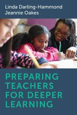 Príprava učiteľov na hlbšie vzdelávanie - Preparing Teachers for Deeper Learning