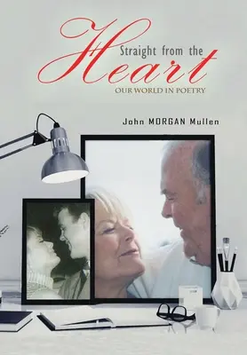 Priamo od srdca: Náš svet v poézii - Straight from the Heart: Our World in Poetry