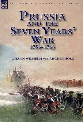 Prusko a sedemročná vojna 1756-1763 - Prussia and the Seven Years' War 1756-1763