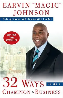 32 spôsobov, ako sa stať šampiónom v podnikaní - 32 Ways to Be a Champion in Business