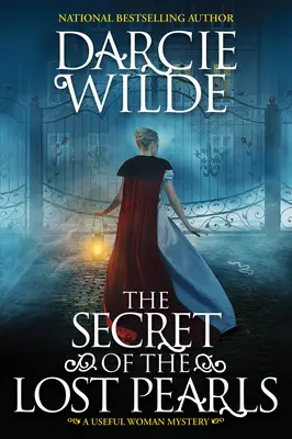 Tajomstvo stratených perál: Historické tajomstvo z obdobia regentstva - The Secret of the Lost Pearls: A Riveting Regency Historical Mystery