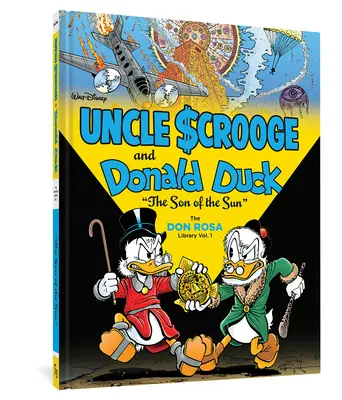 Walt Disney Strýko Scrooge a kačer Donald: Syn slnka: Knižnica Dona Rosu Vol. 1 - Walt Disney Uncle Scrooge and Donald Duck: The Son of the Sun: The Don Rosa Library Vol. 1