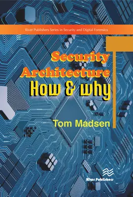 Bezpečnostná architektúra - ako a prečo - Security Architecture - How & Why
