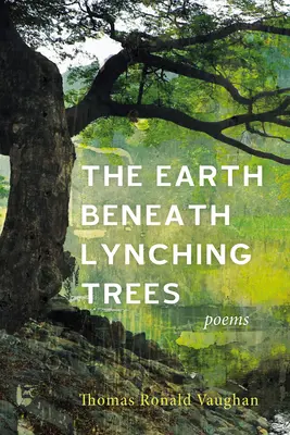 Zem pod lynčujúcimi stromami - The Earth beneath Lynching Trees
