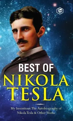 Vynálezy, výskumy a spisy Nikolu Teslu: - Moje vynálezy: Tesla: Autobiografia Nikolu Teslu; Experimenty s alternatívnymi prúdmi H - The Inventions, Researches, and Writings of Nikola Tesla: - My Inventions: The Autobiography of Nikola Tesla; Experiments With Alternate Currents of H