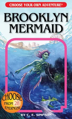 Brooklynská morská víla (Vyberte si vlastné dobrodružstvo) - Brooklyn Mermaid (Choose Your Own Adventure)