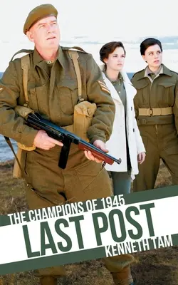 Posledný príspevok: Šampióni z roku 1945 - Last Post: The Champions of 1945