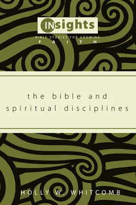 Biblia a duchovné disciplíny - The Bible and Spiritual Disciplines