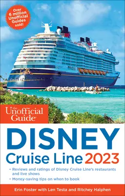 Neoficiálny sprievodca výletnou loďou Disney 2023 - The Unofficial Guide to the Disney Cruise Line 2023