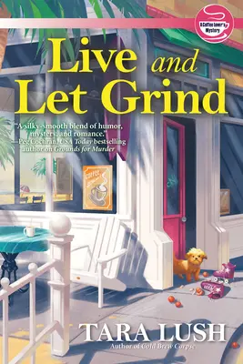 Žiť a nechať mlieť - Live and Let Grind