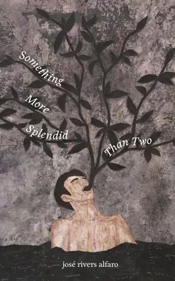Niečo nádhernejšie ako dvaja - Something More Splendid Than Two