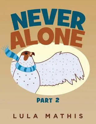 Nikdy sám: časť 2 - Never Alone: part 2