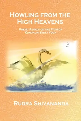 Kvílenie z vysokých nebies - Howling From The High Heavens