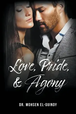 Láska, pýcha a utrpenie - Love Pride & Agony