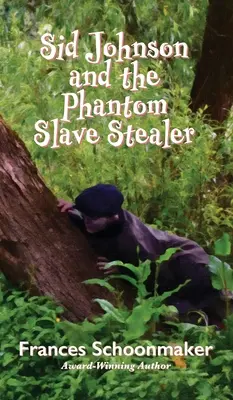 Sid Johnson a prízračný zlodej otrokov - Sid Johnson and the Phantom Slave Stealer