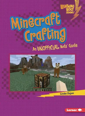 Minecraft Crafting: Neoficiálny sprievodca pre deti - Minecraft Crafting: An Unofficial Kids' Guide