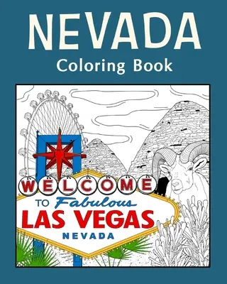 Kniha na vyfarbovanie Nevady: Omaľovánky pre dospelých, maľby na pamiatky a ikony štátov USA, zábavné antistresové maľby - Nevada Coloring Book: Adult Coloring Pages, Painting on USA States Landmarks and Iconic, Funny Stress