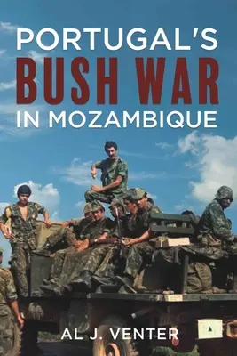 Portugalská vojna v Mozambiku - Portugal's Bush War in Mozambique