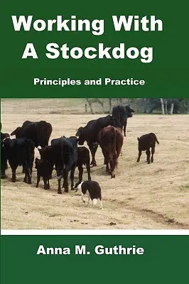 Práca so psom - Working with a Stockdog