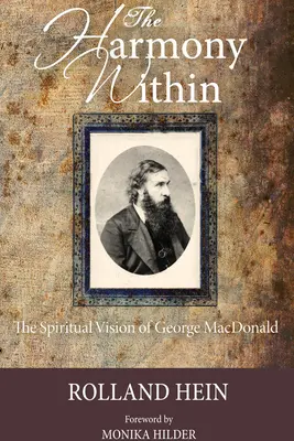 Vnútorná harmónia: (Riambel): Duchovná vízia Georgea MacDonalda - The Harmony Within: The Spiritual Vision of George MacDonald