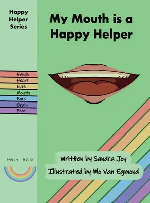 Moje ústa sú šťastným pomocníkom - My Mouth is a Happy Helper