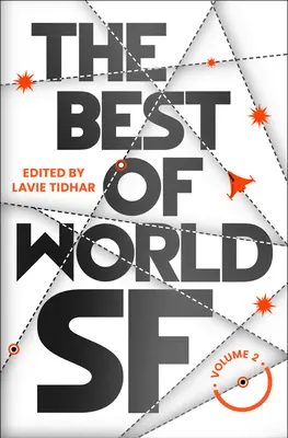 The Best of World Sf: 2. zväzok - The Best of World Sf: Volume 2