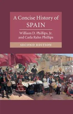 Stručné dejiny Španielska - A Concise History of Spain