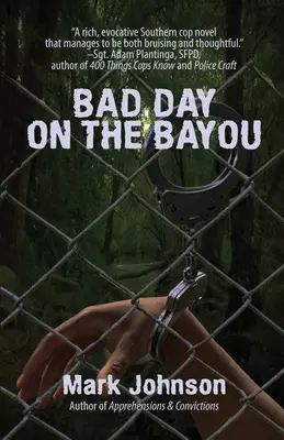 Zlý deň v Bayou - Bad Day on the Bayou
