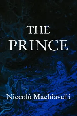 Knieža Niccol Machiavelli - The Prince Niccol Machiavelli