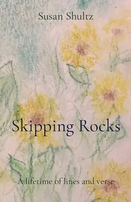 Preskočenie skál: Život riadkov a veršov - Skipping Rocks: A lifetime of lines and verse
