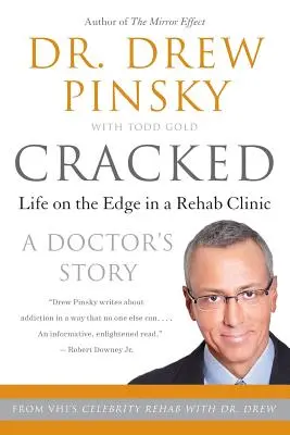 Cracked: Život na hrane na odvykacej klinike - Cracked: Life on the Edge in a Rehab Clinic