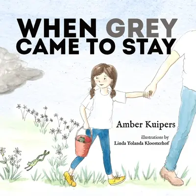 Keď sivá prišla zostať - When Grey Came to Stay