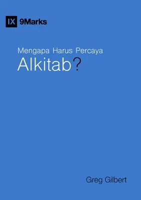 Mengapa Harus Percaya Alkitab? (Prečo veriť Biblii?) (indonézsky) - Mengapa Harus Percaya Alkitab? (Why Trust the Bible?) (Indonesian)