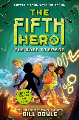Piaty hrdina #1: Preteky o vymazanie - The Fifth Hero #1: The Race to Erase