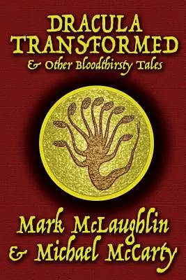 Premenený Dracula a iné krvilačné príbehy - Dracula Transformed & Other Bloodthirsty Tales